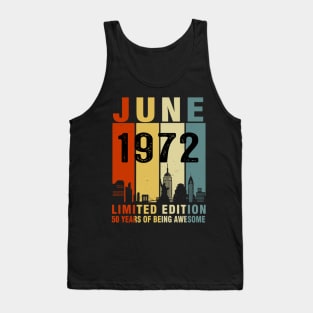 June 1972 Limited Edition 50 Years Of Being Awesome Tank Top